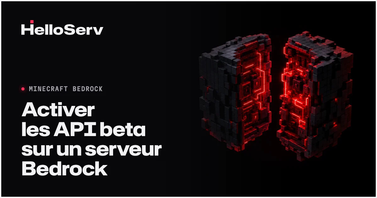 Comment activer les API beta sur son serveur Minecraft Bedrock