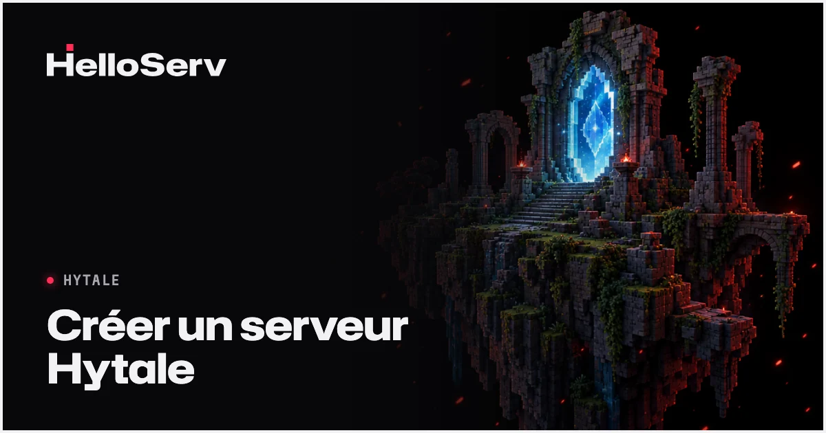 Comment créer un serveur Hytale : Guide complet 2026