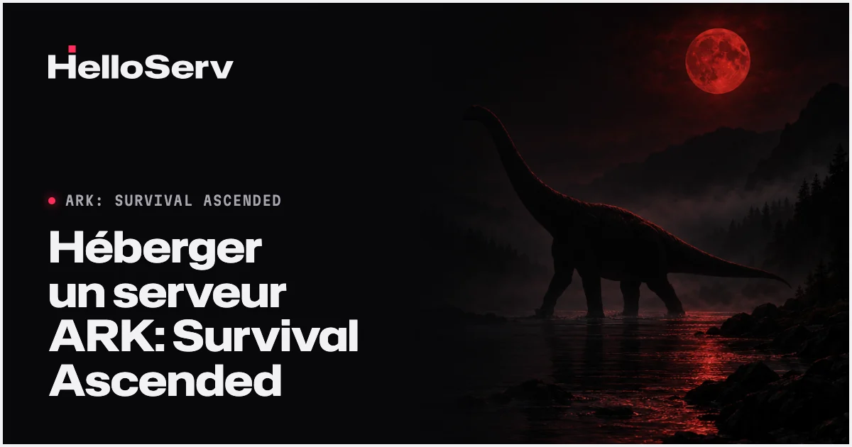 Héberger un serveur ARK: Survival Ascended (ASA) en 2026 : le guide complet