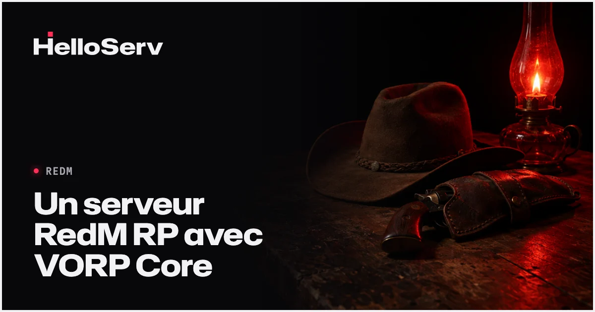 Installer et configurer un serveur RedM RP avec VORP Core