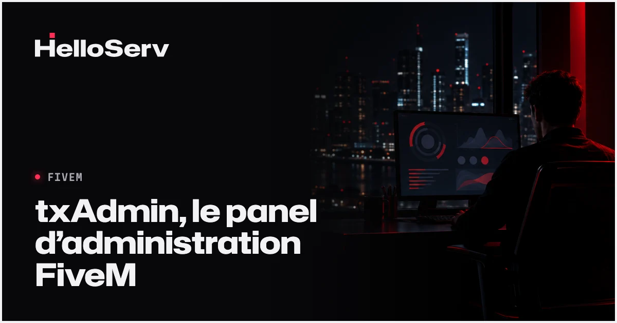 txAdmin : guide complet du panel d'administration FiveM