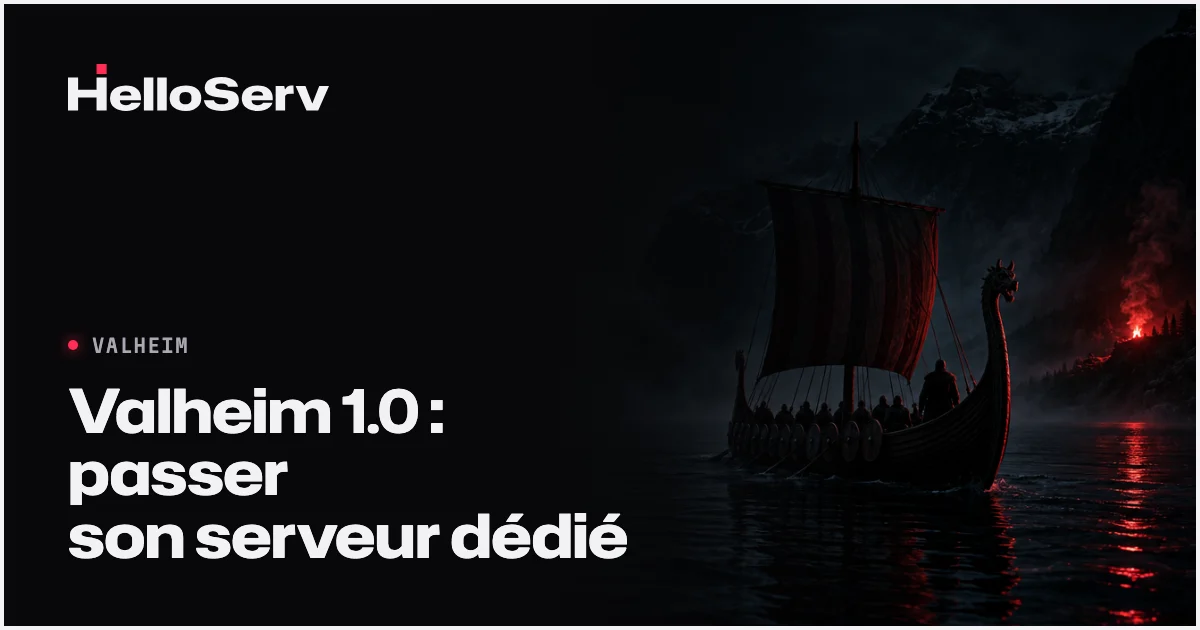 Valheim 1.0 : passer son serveur dédié à la 1.0 sans perdre son monde