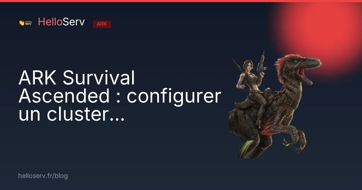 ARK Survival Ascended : configurer un cluster multi-serveurs