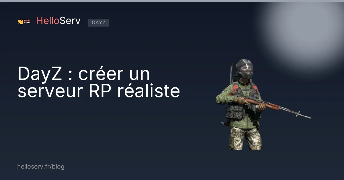 DayZ : créer un serveur RP réaliste