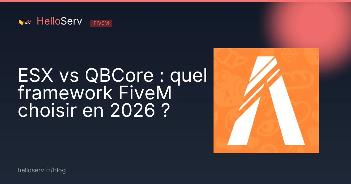 ESX vs QBCore : quel framework FiveM choisir en 2026 ?