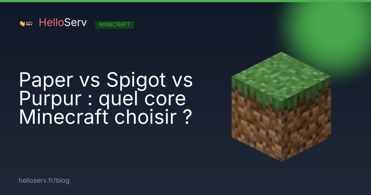 Paper vs Spigot vs Purpur : quel core Minecraft choisir ?