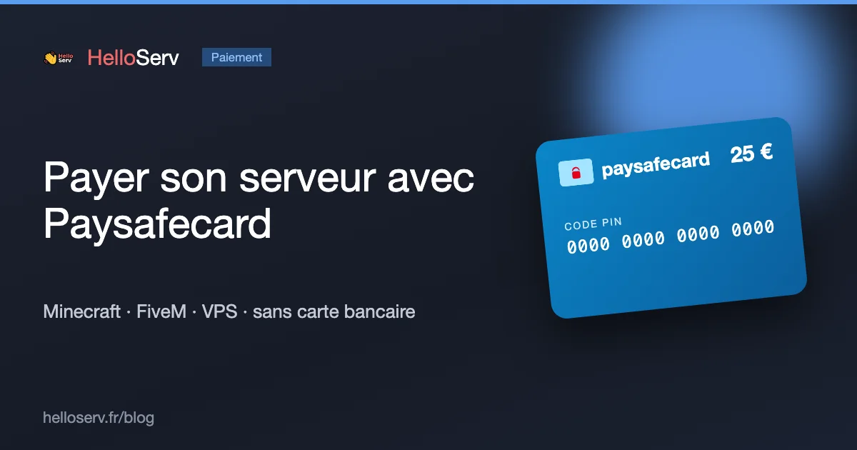 Payer son serveur Minecraft, FiveM ou VPS avec Paysafecard (sans carte bancaire)